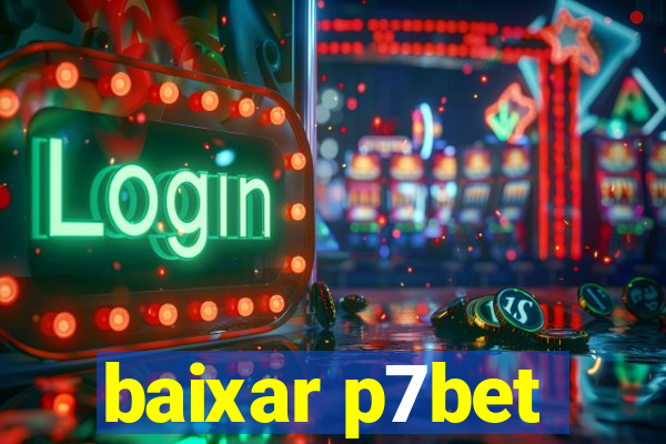 baixar p7bet